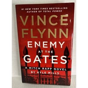 Enemy at the Gates Hardcover Mitch Rapp Novel Vince Flynn Kyle Mills Like New